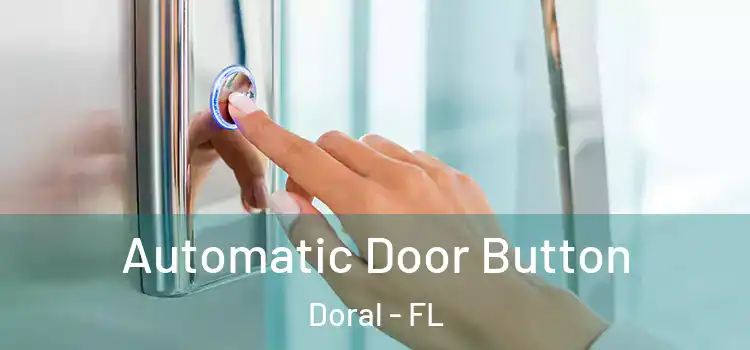  Automatic Door Button Doral - FL