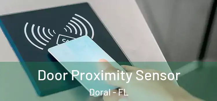 Door Proximity Sensor Doral - FL
