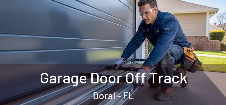  Garage Door Off Track Doral - FL