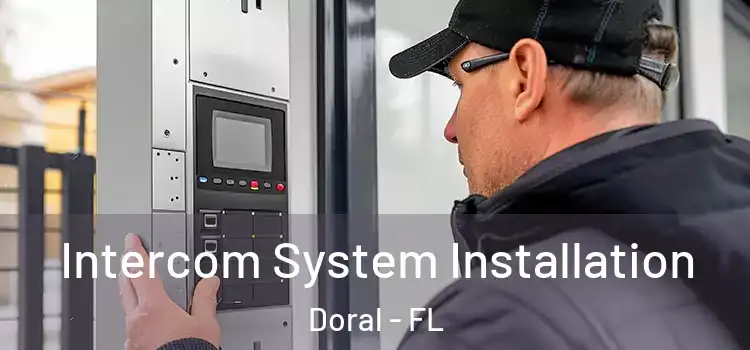  Intercom System Installation Doral - FL
