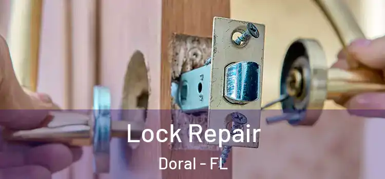 Lock Repair Doral - FL