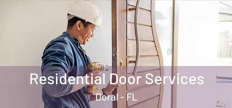 Residential Door Services Doral - FL