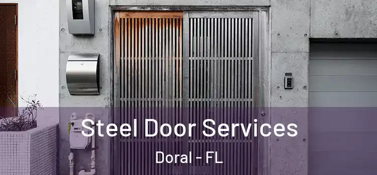 Steel Door Services Doral - FL